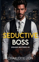 The seductive boss: billionaire romance book B0FHK1377M Book Cover