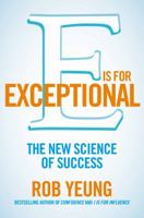 E Is for Exceptional: The New Science of Success 1509852077 Book Cover