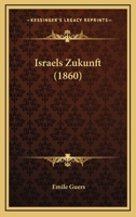 Israels Zukunft (1860) 1166615235 Book Cover