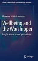 Wellbeing and the Worshipper: Insights Into an Islamic Spiritual Order 303066130X Book Cover