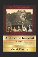 Aut Even Hospital ; 1915 -1933 B0BD22NPWH Book Cover