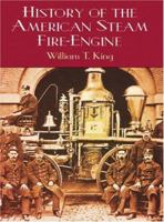 History of the American Steam Fire-Engine (Dover Books on Transportation) 1165476541 Book Cover