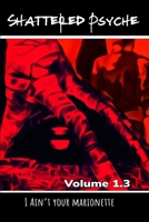 Shattered Psyche: Volume 1, Issue 3 B09X3ZCRW6 Book Cover