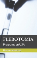 FLEBOTOMIA: Programa en USA (Spanish Edition) B0DTGLHCWV Book Cover