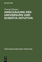 Anschauung Des Universums Und Scientia Intuitiva 3110188368 Book Cover