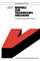 Beispiele Zur Technischen Mechanik: Fur Studierende Der Feinwerktechnik Und Elektronik 3528040785 Book Cover