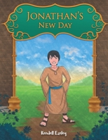 Jonathan's New Day 1643458531 Book Cover