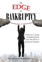 The Edge of Bankruptcy: A Survivor's Guide to Battling Back from the Brink of Business Disaster B08KWTCH1M Book Cover