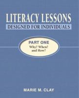 Literacy Lessons: Designed for Individuals, Part One: Why? When? and How? 0325009163 Book Cover