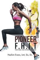 Pioneer F.H.I.T: Functional High Intensity Training 1796016217 Book Cover
