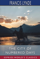 The City of Numbered Days: Original Text 9355398085 Book Cover