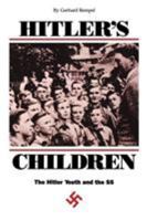 Hitler's Children: The Hitler Youth and the SS 0807842990 Book Cover