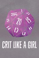 Crit Like a Girl: An RPG Graph Paper Notebook 1071136577 Book Cover