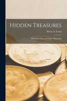 Hidden Treasures: Why Some Succeed While Others Fail 1017292302 Book Cover