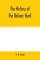 The History of the Belvoir Hunt 1017675457 Book Cover