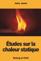 �tudes Sur La Chaleur Statique 172210094X Book Cover