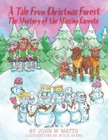 A Tale from Christmas Forest. the Mystery of the Missing Carrots 1504301188 Book Cover