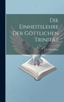 Die Einheitslehre der g�ttlichen Trinit�t 1021889199 Book Cover