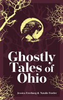 Ghostly Tales of Ohio 1647555426 Book Cover