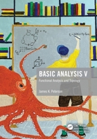 Basic Analysis V: Functional Analysis and Topology 1138055131 Book Cover
