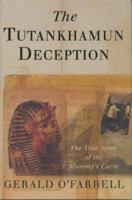 The Tutankhamun Deception: The True Story of the Mummy's Curse 0330444905 Book Cover