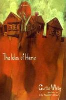 The Idea Of Home (American Literature Series) 1564783707 Book Cover