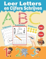Leer Letters en Cijfers Schrijven: leren tekenen Lijnen - Letters - Cijfers. Hoofdletters en kleine letters. Leer cursief schrijven. +3 jaar. voor de kleuterschool en de lagere school! B09TJ973BH Book Cover