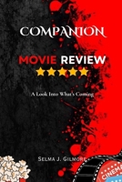 COMPANION (MOVIE REVIEW): A Look Into What’s Coming B0DV5L9R44 Book Cover
