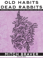 OLD HABITS DEAD RABBITS - American Traditional Tattoo Inspired Line Work B0DRPNHLWP Book Cover