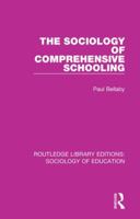 The Sociology of Comprehensive Schooling 1138221082 Book Cover