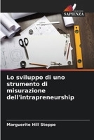 Lo sviluppo di uno strumento di misurazione dell'intrapreneurship (Italian Edition) 6203593982 Book Cover