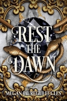 Rest the Dawn 1538781840 Book Cover