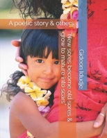 "New sores become old sores & grow to mature into scars": A poetic story & others B08NVJJSFP Book Cover