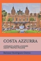 COSTA AZZURRA: •MONACO •NIZZA •CANNES •SAINT TROPEZ •TOLONE B0C2S22VVQ Book Cover