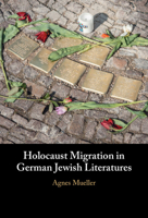 Holocaust Migration in German Jewish Literatures 1009748459 Book Cover