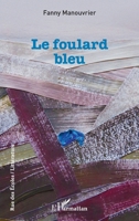 Le foulard bleu (Rue Des Écoles) (French Edition) 2343224463 Book Cover