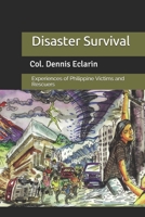 Disaster Survival: Experiences of Philippine Victims and Rescuers 1656816849 Book Cover