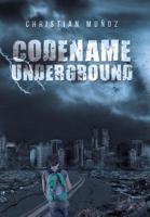Codename Underground 1796022861 Book Cover