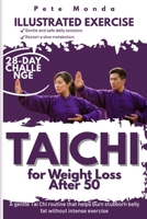 Tai Chi for Weight Loss After 50: A gentle Tai Chi routine that helps burn stubborn belly fat without intense exercise B0GZ62YRNL Book Cover