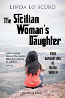 The Sicilian Woman's Daughter 1907230696 Book Cover