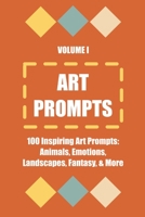 Art Prompts: Volume I B084DM6XCM Book Cover