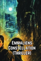Emmaliens Constellation (Thriller) B0DR263P9D Book Cover