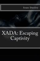 Xada: Escaping Captivity 1545412286 Book Cover