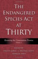 The Endangered Species Act at Thirty: Vol. 1: Renewing the Conservation Promise 1597260096 Book Cover