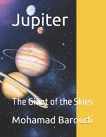 Jupiter: The Giant of the Skies (The Solar System Tales Series) B0DV9VK8K7 Book Cover