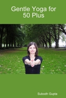 Gentle Yoga for 50 Plus 1847991491 Book Cover