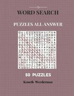 Word Search Puzzles All Answer 50 Puzzles: Large Print Books For Adult Fun Game 1547130083 Book Cover