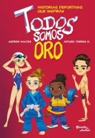Todos somos oro 9584288091 Book Cover