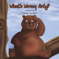 What's Wrong, Arty? 1788487672 Book Cover