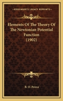 Elements of the Theory of the Newtonian Potential Function 3337277985 Book Cover